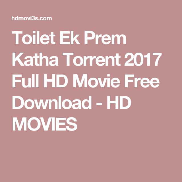 Toilet ek prem katha full movie download torrent